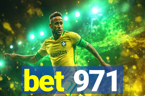 bet 971